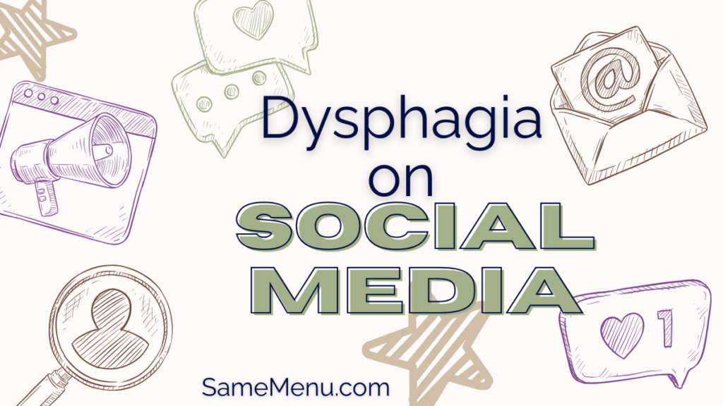 Dysphagia related accounts on social media roundup by Same Menu